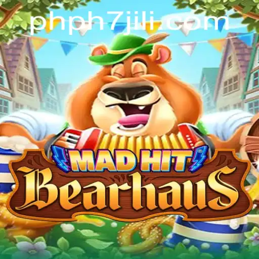 MadHitBearhaus: A Wild Gaming Adventure by PHPH7.COM