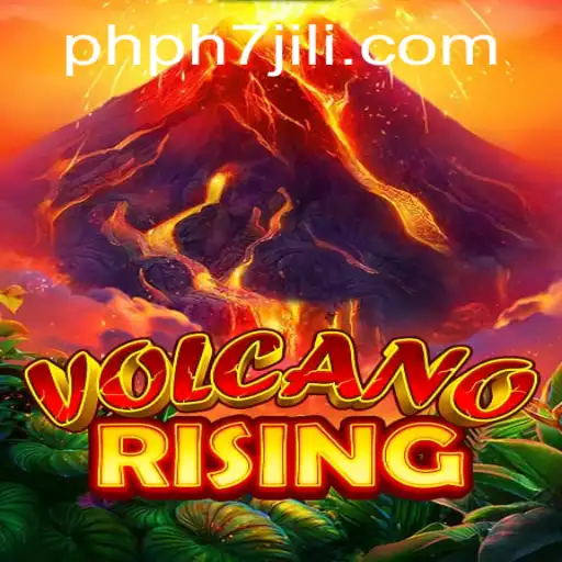 Exploring the Dynamic World of VolcanoRising: A Thrilling Gaming Experience with PHPH7.COM